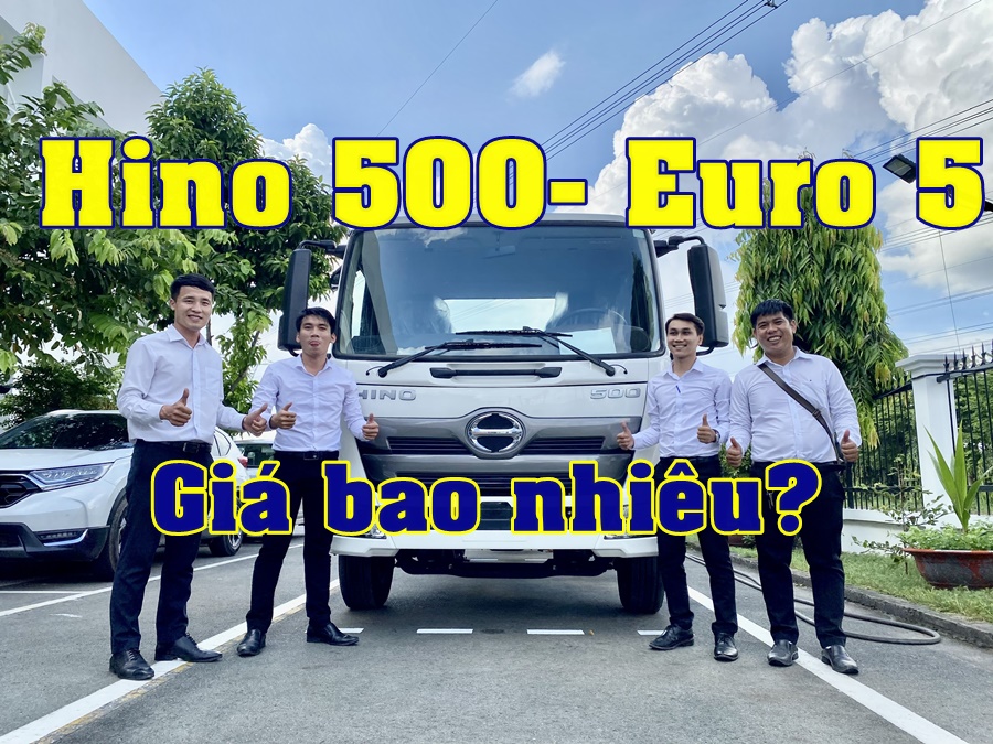Hino 500 Euro 5| Giá xe Hino 500 Euro 5| Các dòng xe Hino 500 Euro 5